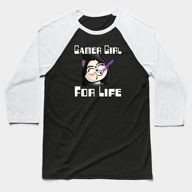 Gamer Girl For Life Baseball T-Shirt by WolfGang mmxx